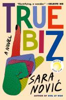 The cover of True Biz by Sara Novic