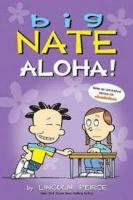 Big Nate: Aloha! Big Nate: Aloha! book cover