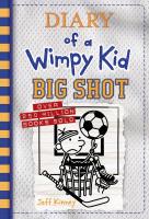 Diary of a Wimpy Kid: Big Shot Diary of a Wimpy Kid: Big Shot book cover
