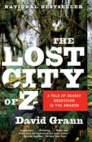 The Lost City of Z The Lost City of Z book cover