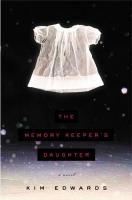 The Memory Keeper's Daughter The Memory Keeper's Daughter book cover
