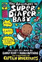 The Adventures of Super Diaper Baby The Adventures of Super Diaper Baby book cover