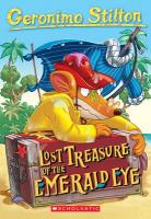 Lost Treasure of Emerald Eye Lost Treasure of Emerald Eye by Geronimo Stilton