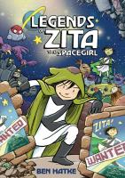 Legends of Zita the Spacegirl Legends of Zita the Spacegirl book cover