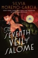 The Seventh Veil of Salome The Seventh Veil of Salome by Silvia Moreno-Garcia