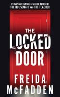 The Locked Door The Locked Door by Freida McFadden