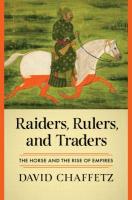 Raiders, Rulers, and Traders Raiders, Rulers, and Traders by David Chaffetz