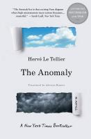 The Anomaly The Anomaly by Herve Le Tellier