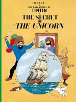 The Secret of the Unicorn The Secret of the Unicorn by Herge