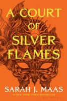 A Court of Silver Flames A Court of Silver Flames by Sarah J. Maas
