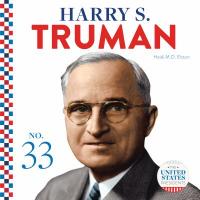 Harry S. Truman Harry S. Truman by Heidi M. D. Elston