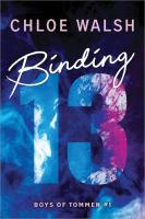 Binding 13 Binding 13 by Chloe Walsh