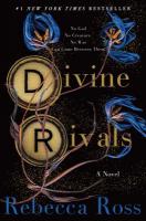 Divine Rivals Divine Rivals by Rebecca Ross