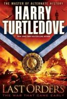 Last Orders Last Orders by Harry Turtledove