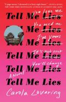 Tell Me Lies Tell Me Lies by Carola Lovering