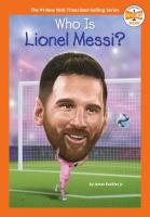 Who Is Lionel Messi? Who Is Lionel Messi? book cover