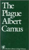 The Plague The Plague by Albert Camus