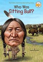 Who Was Sitting Bull? Who Was Sitting Bull? by Stephanie Spinner