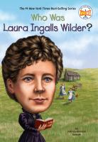 Who Was Laura Ingalls Wilder? Who Was Laura Ingalls Wilder? book cover