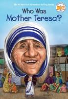 Who Was Mother Teresa? Who Was Mother Teresa? book cover