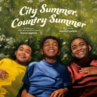 City Summer, County Summer by Kiese Laymon
