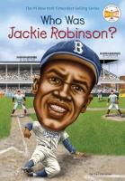 Who Was Jackie Robinson? Who Was Jackie Robinson? book cover