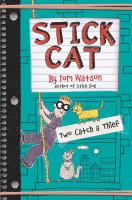 Stick Cat: Two Catch a Thief Stick Cat: Two Catch a Thief book cover