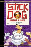 Stick Dog Crashes a Party Stick Dog Crashes a Party book cover