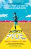 Mighty Moe by Rachel Swaby and Kit Fox