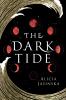 The Dark Tide The Dark Tide: Swirling copper waves encircle the text on a black background. A blood red moon waxes and wanes in the background too.