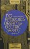 Do Androids Dream of Electric Sheep? by Philip H. Dick