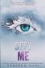 Defy Me by Tahereh Mafi Defy Me by Tahereh Mafi