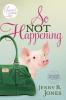 So Not Happening by Jenny B. Jones