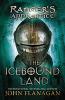  The Icebound Land by John Flanagan