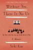 Without You, There Is No Us Without You, There Is No Us book cover