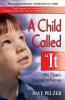 A Child Called "it" by Dave Pelzer