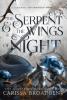 The Serpent & the Wings of Night The Serpent & the Wings of Night book cover