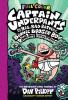 Captain Underpants and the Big, Bad Battle of the Bionic Booger Boy, Part 2