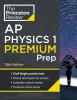 AP Physics 1 Premium Prep (10th Edition) book cover