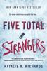 Five Total Strangers by Natalie D. Richards