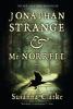 Jonathan Strange and Mr. Norrell by Susanna Clarke