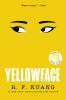 Yellowface Yellowface by R.F. Kuang