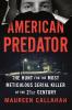 American Predator by Maureen Callahan