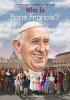 Who Is Pope Francis? book cover