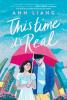 This Time It's real by Ann Liang